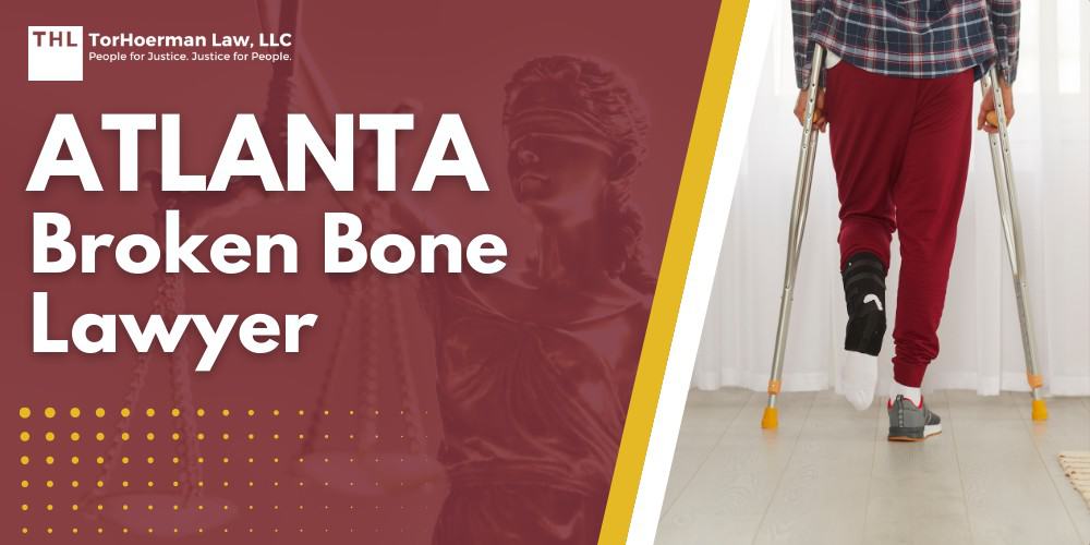 Atlanta Broken Bone Lawyer