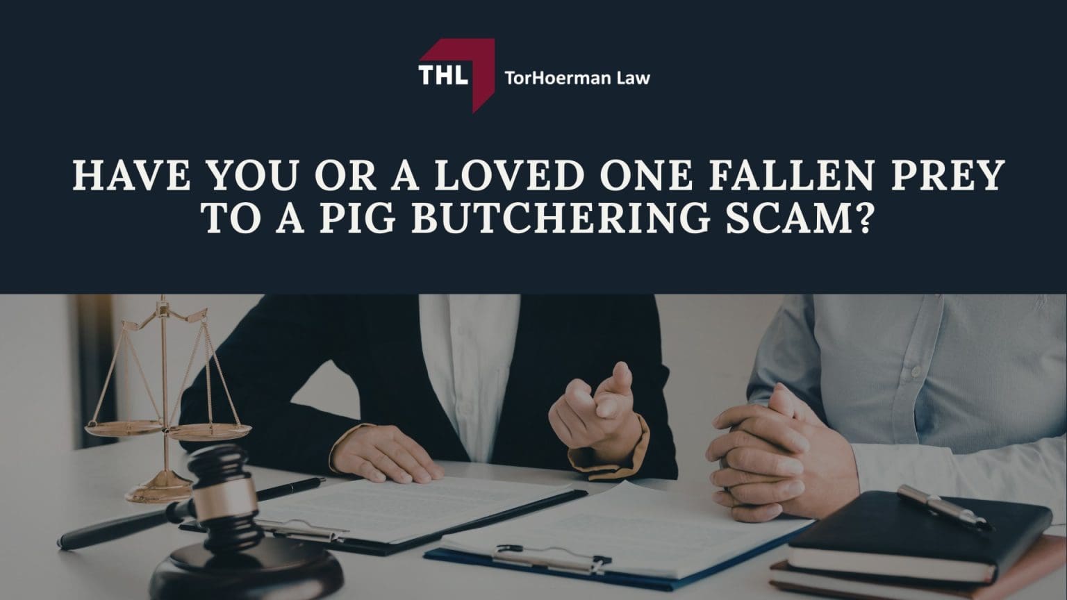 Pig Butchering Scam Lawyer [2026 Investigation]