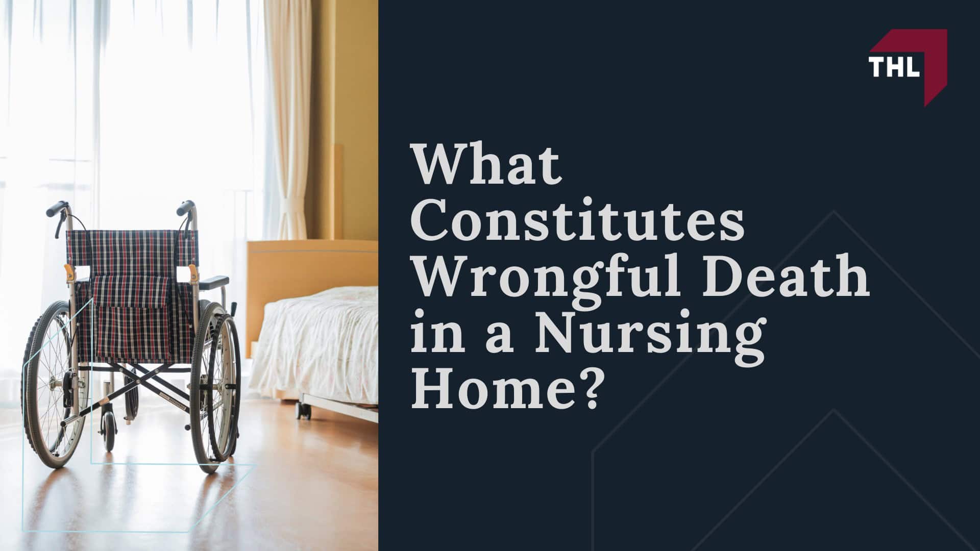 Who Can File a Nursing Home Wrongful Death Lawsuit - What Constitutes Wrongful Death in a Nursing Home - torhoerman law