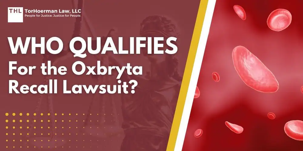 Who Qualifies for the Oxbryta Recall Lawsuit