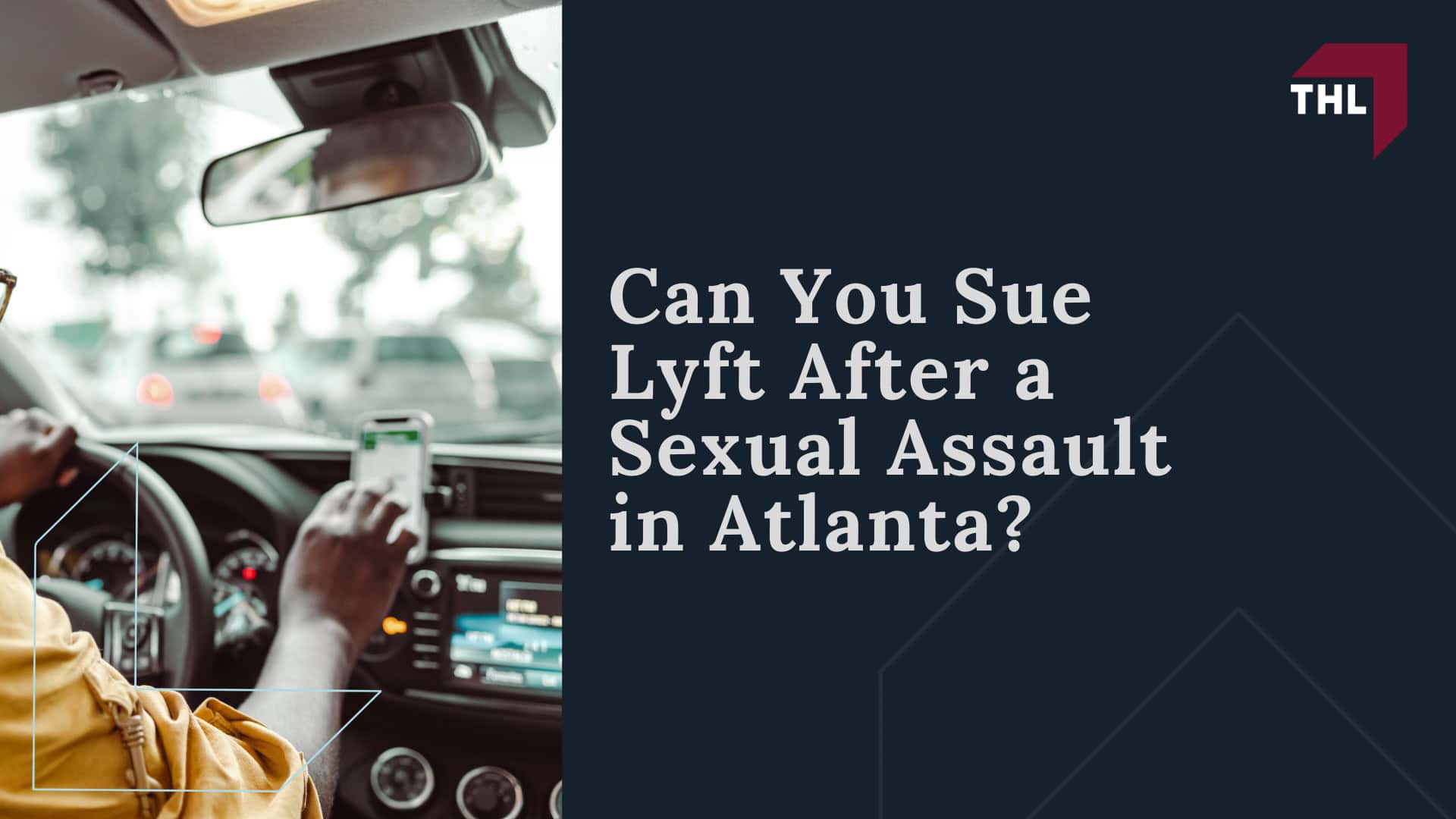 Atlanta Lyft Sexual Assault Lawyer - Lyft Sexual Assault Lawsuits Overview - torhoerman law; Atlanta Lyft Sexual Assault Lawyer - The Uber Comparison Uber Technologies Passenger Sexual Assault Litigation - torhoerman law; Atlanta Lyft Sexual Assault Lawyer - Lyft Safety Measures Overview & Background - torhoerman law; Atlanta Lyft Sexual Assault Lawyer - Can You Sue Lyft After a Sexual Assault in Atlanta - torhoerman law