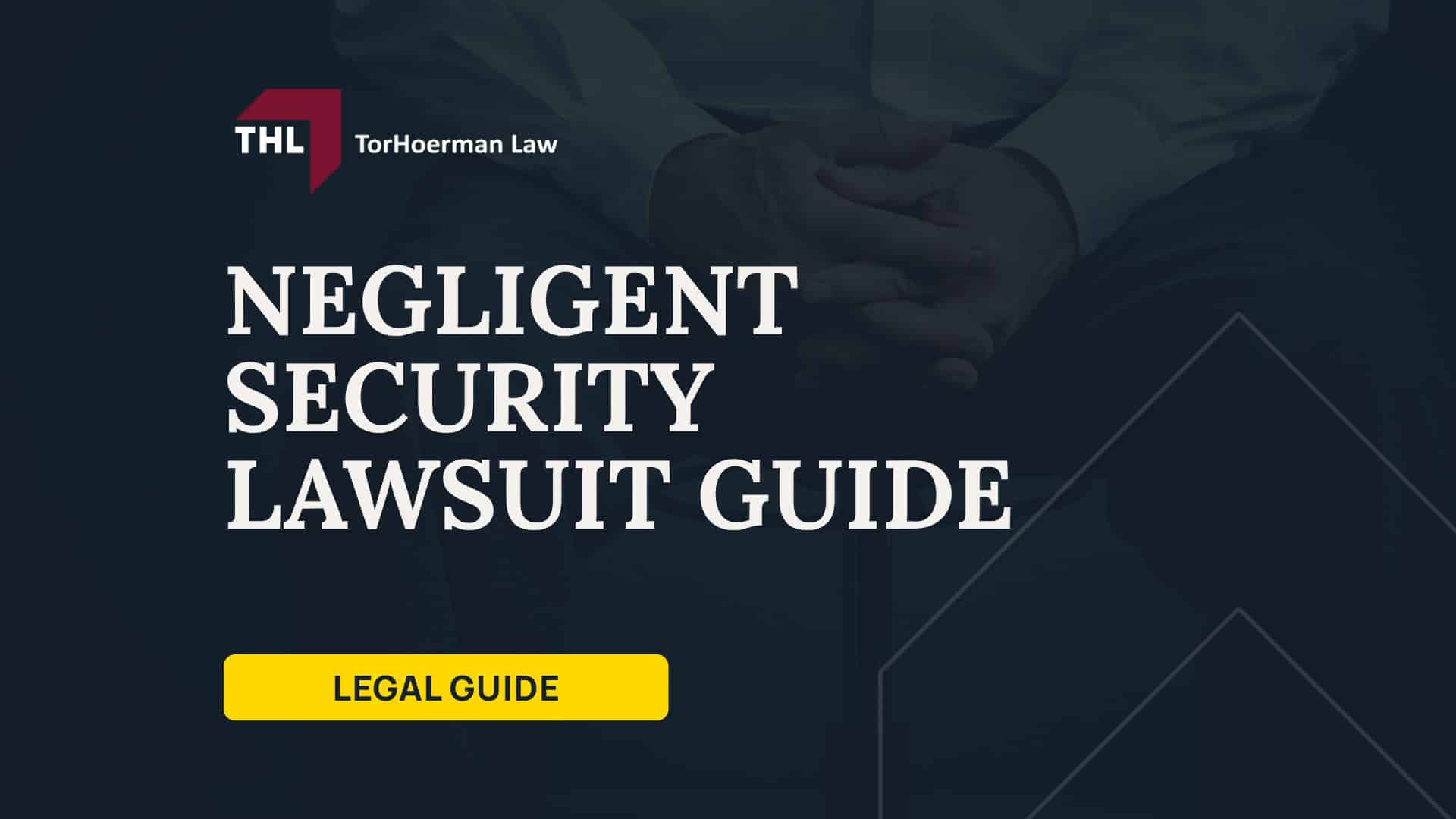 Negligent Security Lawsuit Guide
