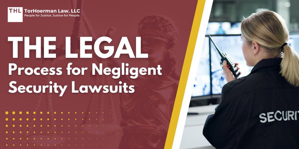 The Legal Process For Negligent Security Lawsuits
