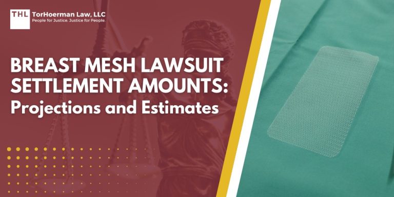 Breast Mesh Lawsuit Settlement Amounts Projections and Estimates