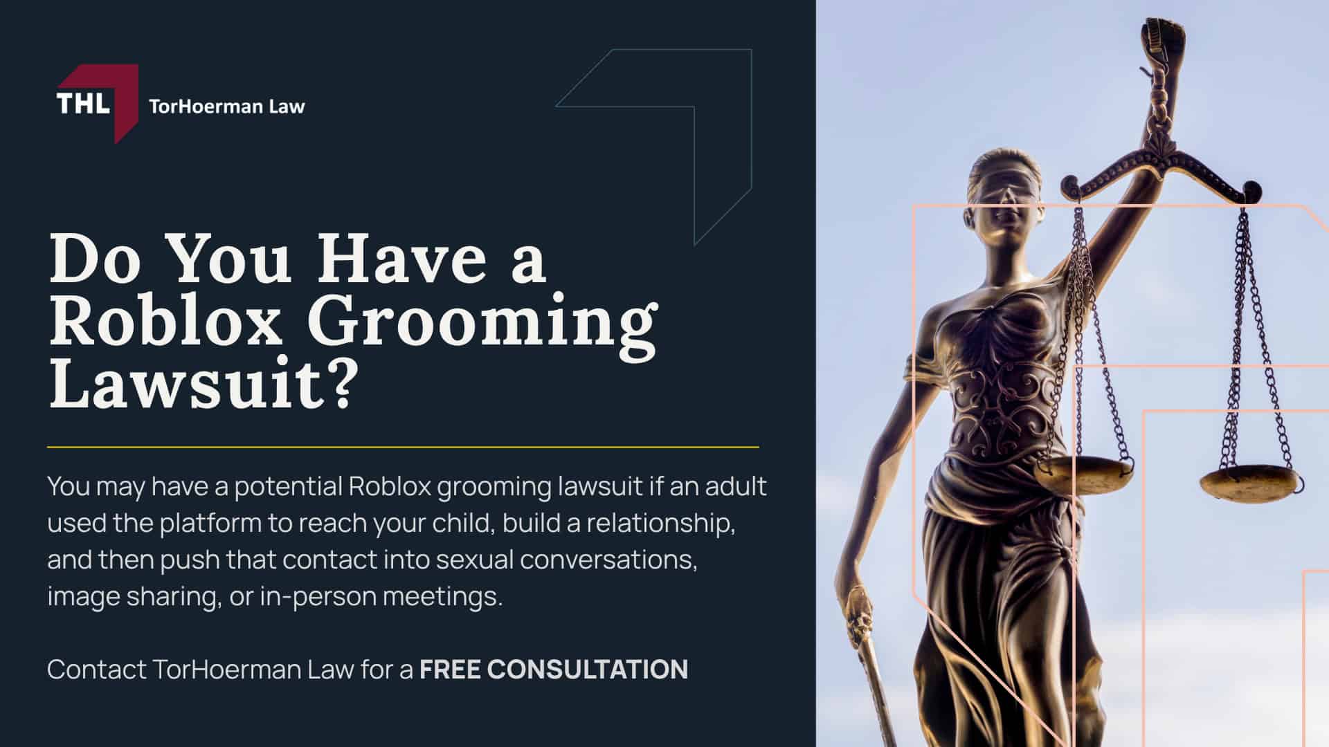 Why Child Predators are a Major Concern on Roblox; How Grooming Typically Begins and Escalates (In-Game, Private Messages, Off-Platform); Overview of Roblox Grooming and Exploitation Lawsuits; Types of Exploitation and Harm Alleged; Sexual Grooming, Sextortion, and Sexualized Role-Play; Roblox’s Safety Features and Ongoing Concerns; Do You Have a Roblox Grooming Lawsuit