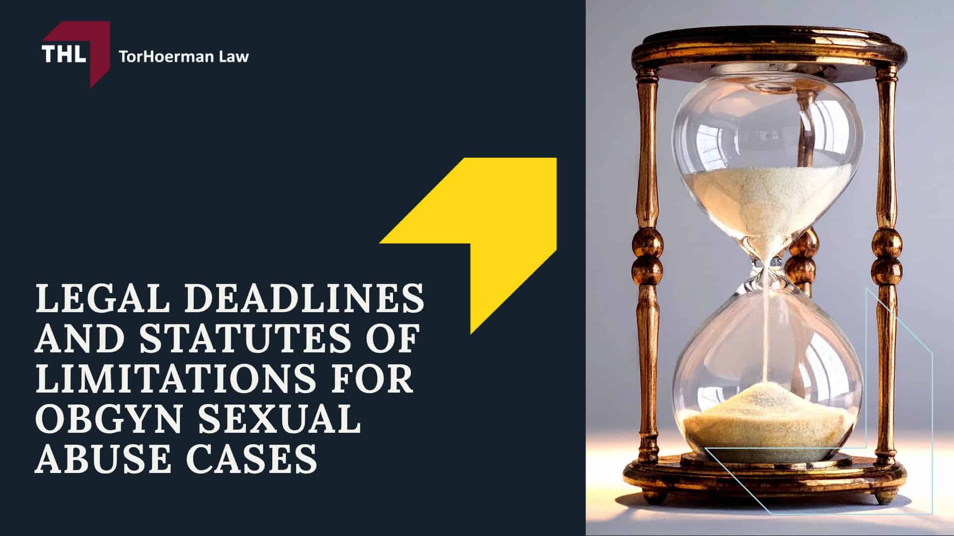 OBGYN Sexual Abuse_ Overview; Legal Deadlines And Statutes Of Limitations For OBGYN Sexual Abuse Cases