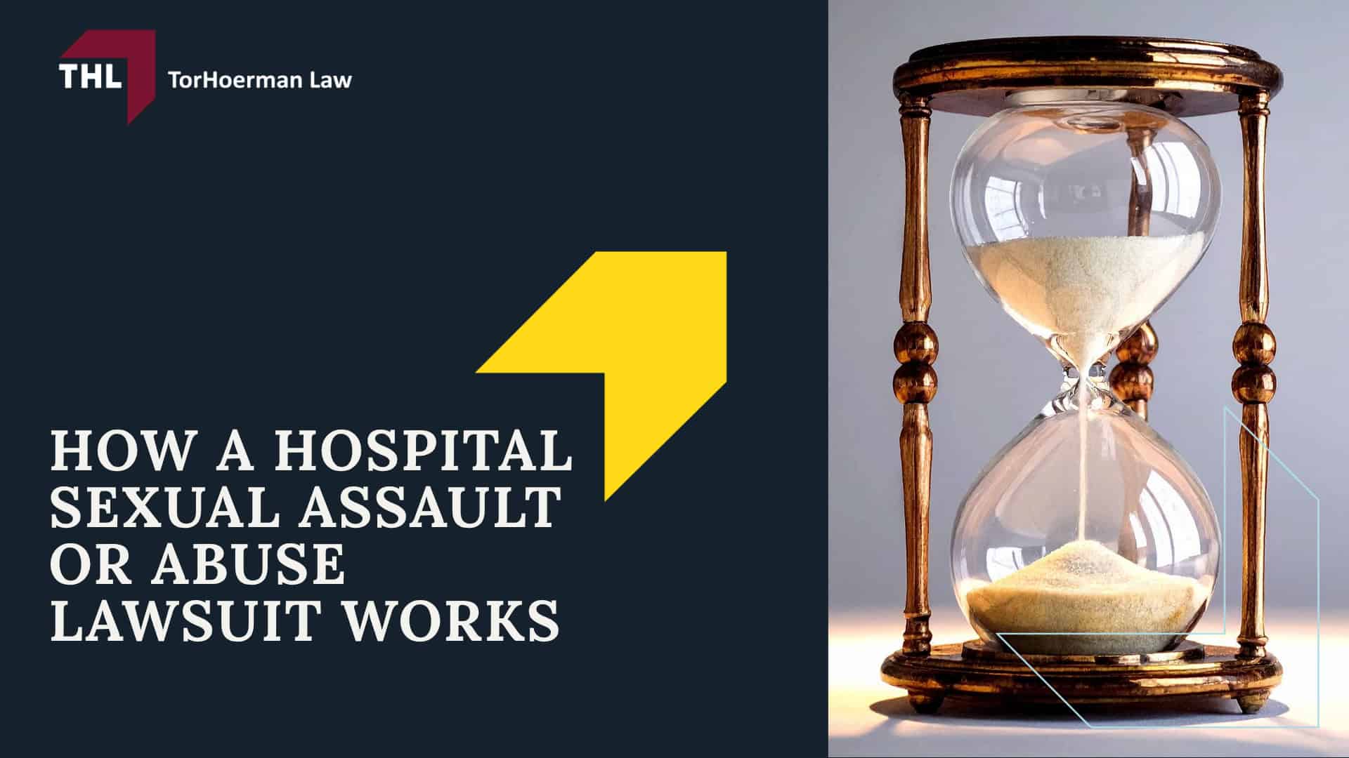 Sexual Abuse in Hospitals and Medical Settings_ Overview; Reporting Sexual Abuse in a Medical Setting_ Current Stats and Issues; How a Hospital Sexual Assault or Abuse Lawsuit Works; Legal Deadlines And Statutes Of Limitations For Sexual Abuse at a Foster Home Cases