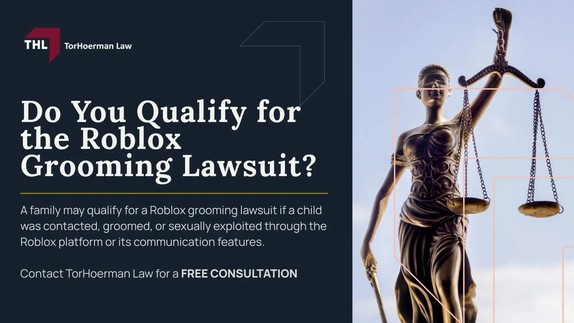 Roblox Grooming Lawsuit - What Is the Roblox Grooming Lawsuit_ - torhoerman law; Roblox Grooming Lawsuit - How Grooming Allegedly Occurs on the Roblox Platform - torhoerman law; Roblox Grooming Lawsuit - Initial Contact Through Gameplay - torhoerman law; Roblox Grooming Lawsuit - Reported Cases and Public Examples - torhoerman law; Roblox Grooming Lawsuit - Child Safety Concerns Raised in Roblox Lawsuits - torhoerman law; Roblox Grooming Lawsuit - Types of Sexual Exploitation Alleged in Roblox Grooming Cases - torhoerman law; Roblox Grooming Lawsuit - Do You Qualify for the Roblox Grooming Lawsuit_ - torhoerman law