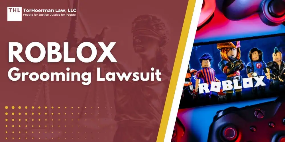 Roblox Grooming Lawsuit; Roblox Grooming Lawsuit - What Is the Roblox Grooming Lawsuit_ - torhoerman law; Roblox Grooming Lawsuit - How Grooming Allegedly Occurs on the Roblox Platform - torhoerman law; Roblox Grooming Lawsuit - Initial Contact Through Gameplay - torhoerman law; Roblox Grooming Lawsuit - Reported Cases and Public Examples - torhoerman law; Roblox Grooming Lawsuit - Child Safety Concerns Raised in Roblox Lawsuits - torhoerman law; Roblox Grooming Lawsuit - Types of Sexual Exploitation Alleged in Roblox Grooming Cases - torhoerman law; Roblox Grooming Lawsuit - Do You Qualify for the Roblox Grooming Lawsuit_ - torhoerman law; Roblox Grooming Lawsuit - Who May Have a Claim - torhoerman law; Roblox Grooming Lawsuit - Evidence in a Lawsuit Against Roblox Corporation - torhoerman law; Roblox Grooming Lawsuit - Potential Compensation in Roblox Grooming Lawsuits - torhoerman law; Roblox Grooming Lawsuit - TorHoerman Law_ Investigating Lawsuits Against Roblox - torhoerman law