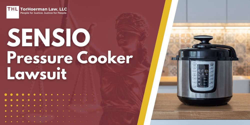 Sensio Pressure Cooker Lawsuit; Sensio Pressure Cooker Lawsuit - Sensio Pressure Cooker Lawsuit Overview - Torhoerman law; Sensio Pressure Cooker Lawsuit - What Sensio Pressure Cookers are Recalled_ - Torhoerman law; Sensio Pressure Cooker Lawsuit - Injuries Reported in Defective Pressure Cooker Incidents - Torhoerman law; Sensio Pressure Cooker Lawsuit - Treatment for Pressure Cooker Explosion Injuries - Torhoerman law; Sensio Pressure Cooker Lawsuit - Do You Qualify for a Sensio Pressure Cooker Lawsuit_ - Torhoerman law; Sensio Pressure Cooker Lawsuit - Evidence in Pressure Cooker Lawsuits - Torhoerman law; Sensio Pressure Cooker Lawsuit - Damages in Defective Pressure Cooker Lawsuit Claims - Torhoerman law; TorHoerman Law: Contact a Pressure Cooker Lawyer Today
