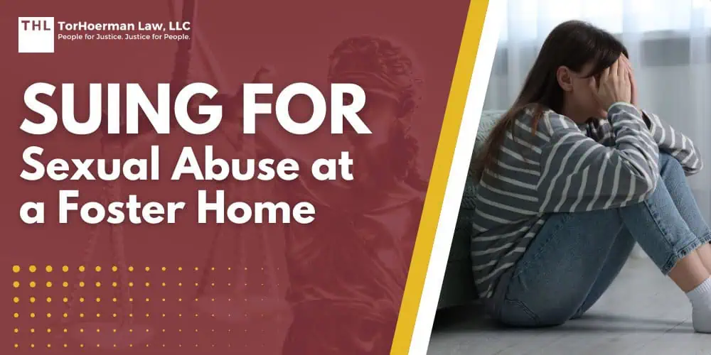 Suing for Sexual Abuse at a Foster Home
