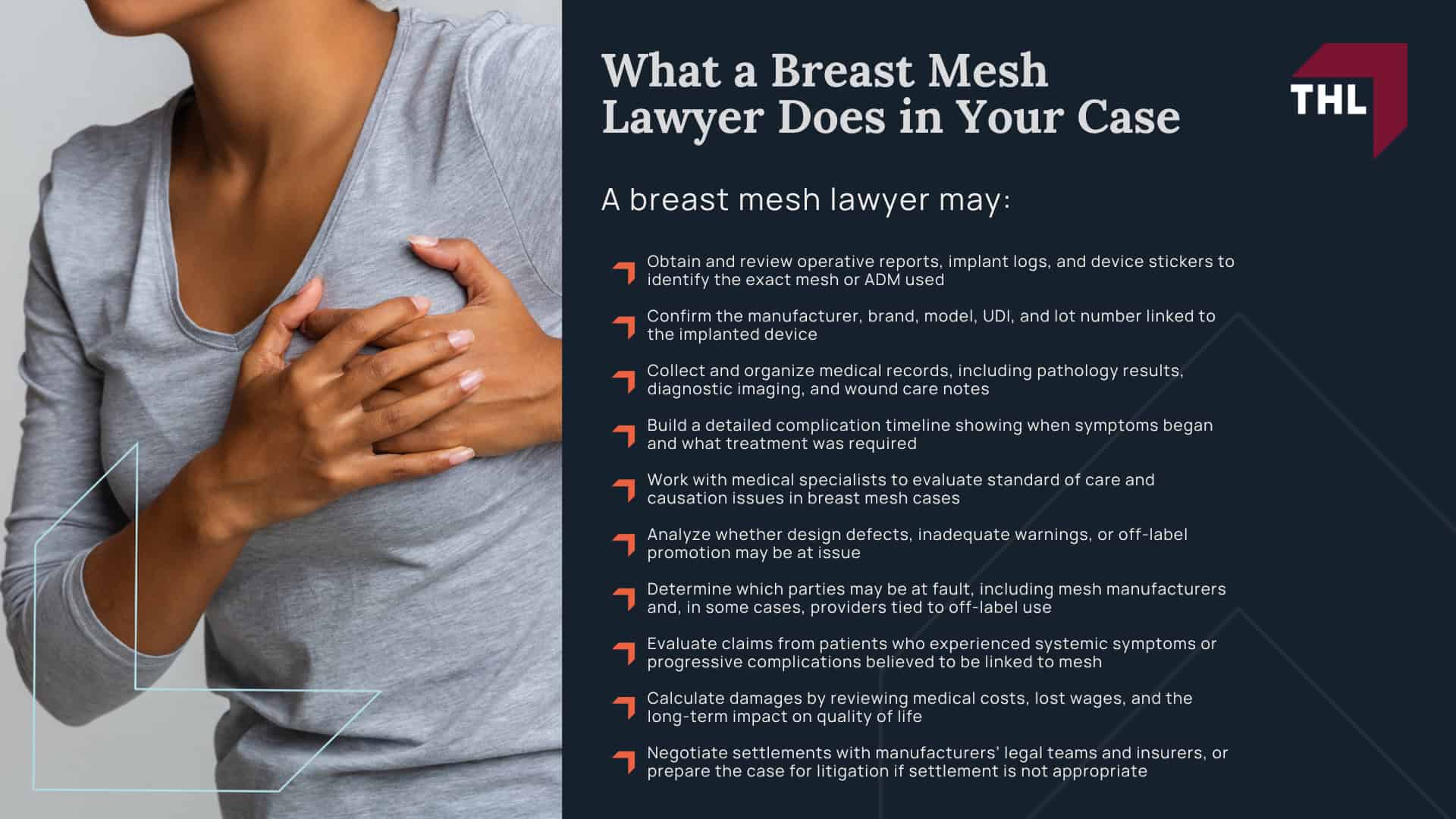 Overview of Breast Mesh and Internal Bra Surgery; Types of Mesh Used in Breast Procedures; Injuries and Complications Linked to Breast Mesh; Who May Qualify for a Breast Mesh Lawsuit; Manufacturers and Products Under Investigation; What a Breast Mesh Lawyer Does in Your Case