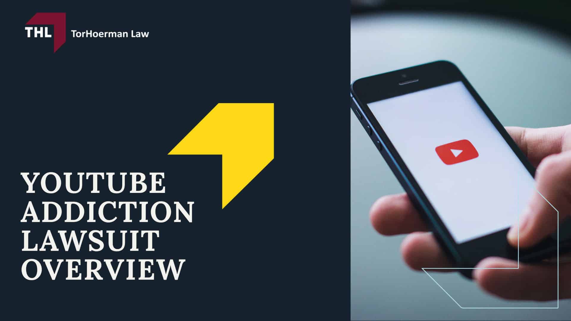 YouTube Addiction Lawsuit - YouTube Addiction Lawsuit Overview - Torhoerman law