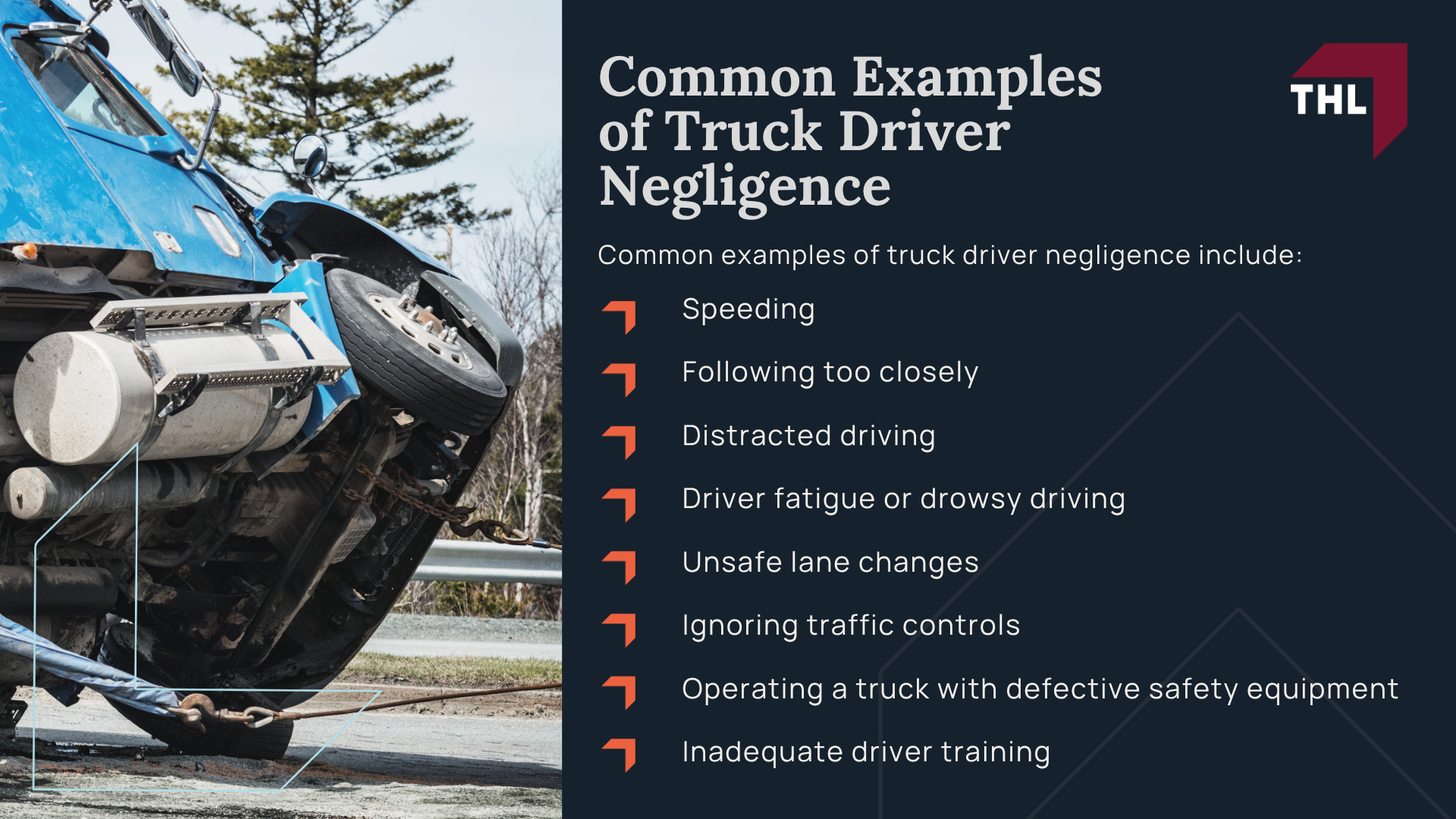 Understanding Truck Driver Negligence; Common Examples of Truck Driver Negligence