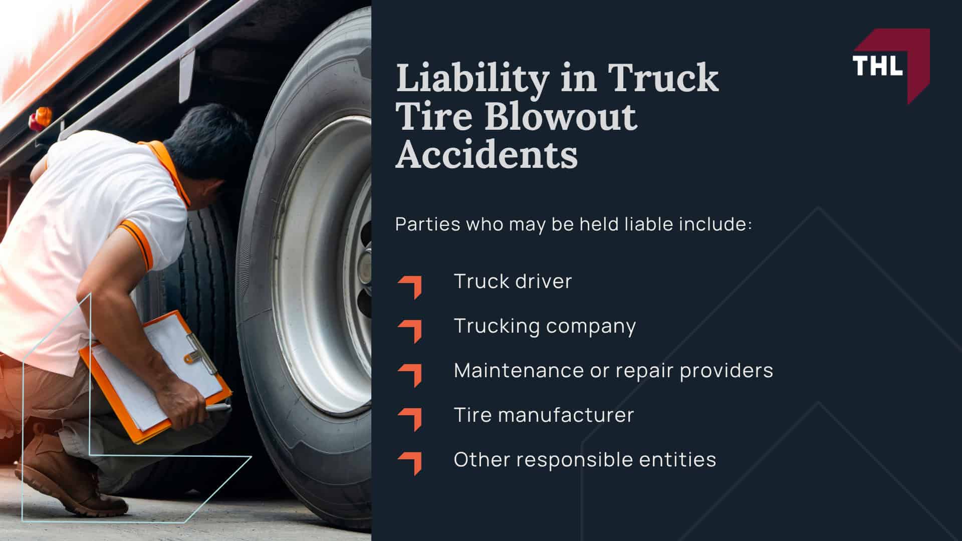 Truck Tire Blowout Accidents; Liability in Truck Tire Blowout Accidents