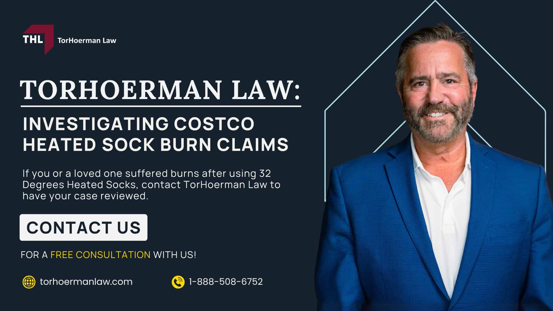 32 Degrees Heated Socks Sold at Costco Recalled After Burn Injury Reports; Why 32 Degrees Heated Socks Were Recalled; Burn Injuries Reported With Heated Socks_ Overview; Do You Qualify for a 32 Degrees Heated Socks Lawsuit; Evidence in a Heated Sock Burn Injury Claim; Compensation in Heated Sock Injury Cases; TorHoerman Law_ Investigating Costco Heated Sock Burn Claims