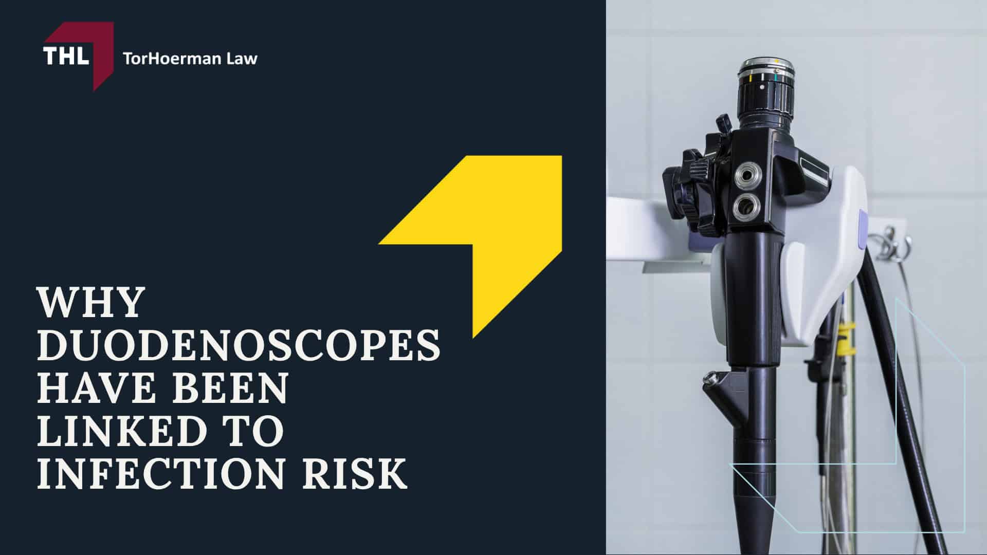 What Is a Duodenoscope and How Is It Used in ERCP Procedures; Why Duodenoscopes Have Been Linked to Infection Risk
