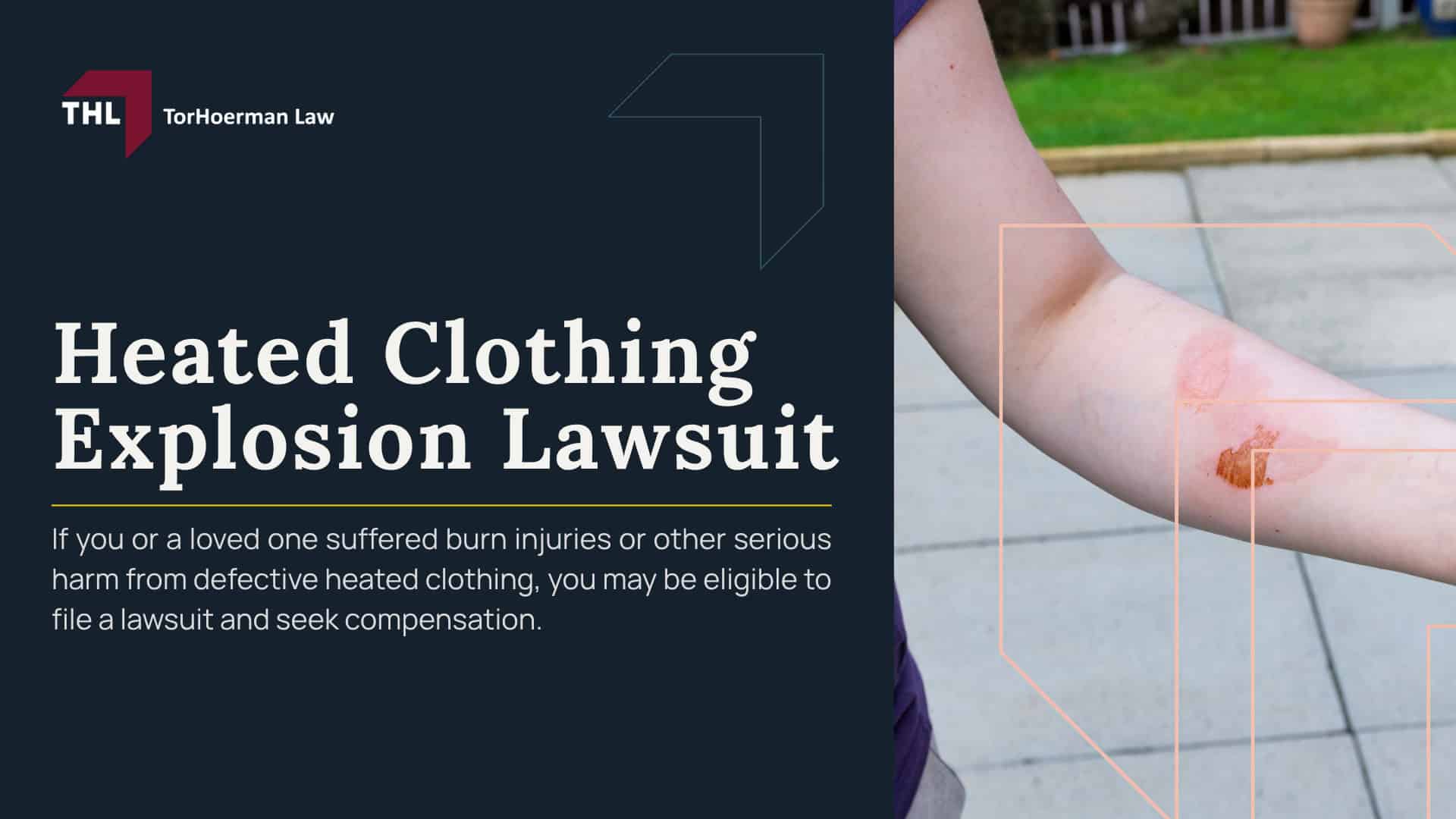 Heated Clothing Explosion Lawsuit; Why Heated Clothing Products May Explode or Catch Fire; Lithium-Ion Battery Failures in Heated Clothing; Thermal Runaway and Heated Clothing Explosion Risks; Types of Heated Clothing Linked to Explosion and Fire Hazards; Common Injuries Caused by Heated Clothing Explosions; What to Do After a Heated Clothing Explosion; Evidence to Preserve for a Heated Clothing Explosion Lawsuit; Do You Qualify for a Heated Clothing Explosion Lawsuit Claim; How Long Do You Have to File a Heated Clothing Explosion Lawsuit; TorHoerman Law_ Contact a Heated Clothing Explosion Lawsuit Lawyer