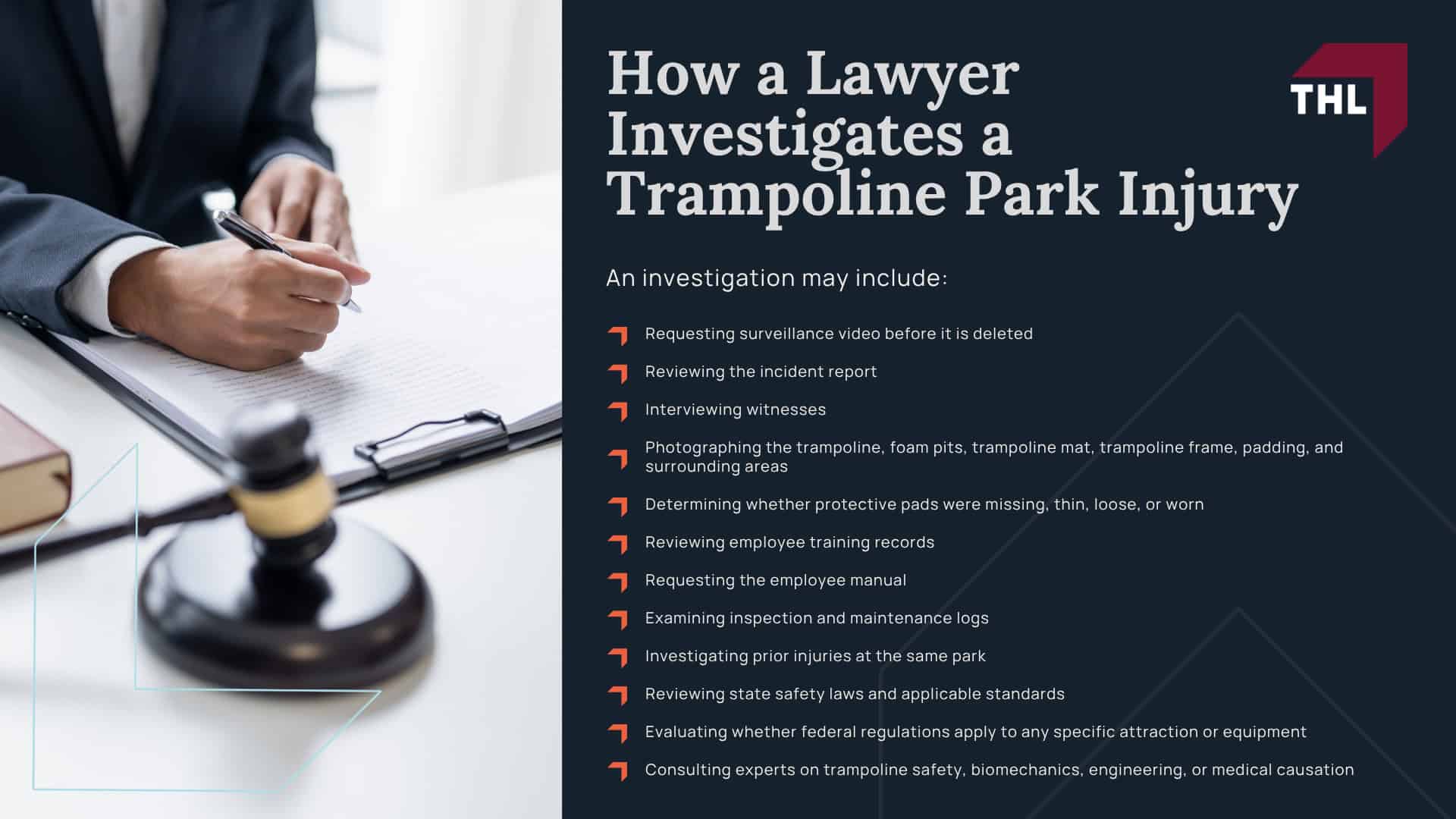 What Does a Trampoline Park Injury Lawyer Do; When Should You Contact a Trampoline Park Injury Lawyer; Serious Injuries Requiring Medical Treatment; Injuries Involving Children; Situations Involving Waivers or Disputed Liability; How a Lawyer Investigates a Trampoline Park Injury