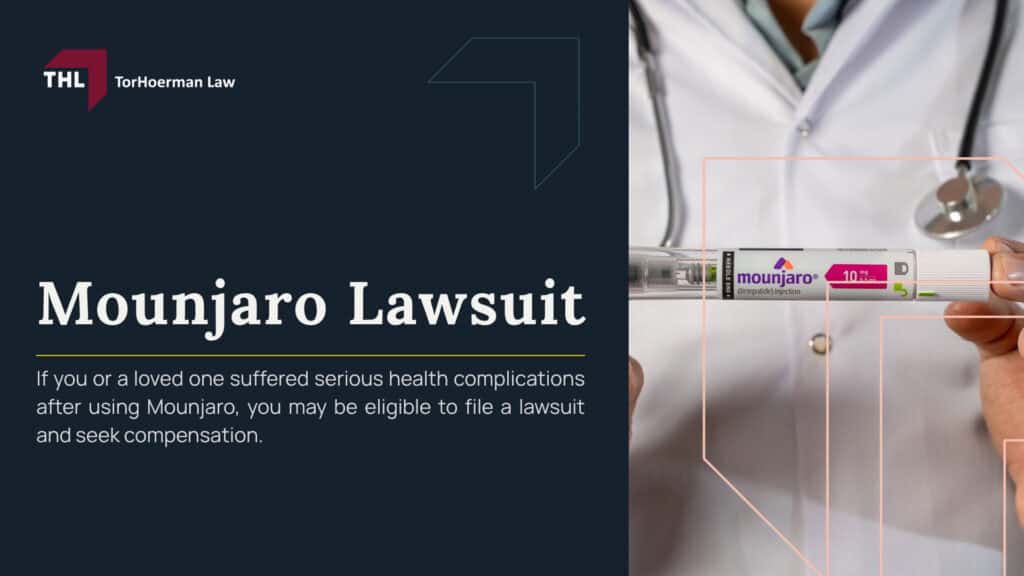 Mounjaro Lawsuit; Mounjaro and Other GLP-1 Drugs Linked to Serious Side Effects; What Is Mounjaro and Is It Different Than Other GLP-1 Drugs; What Serious Risks Are Alleged in Mounjaro Lawsuits; What Is Mounjaro and Is It Different Than Other GLP-1 Drugs (1); Health Problems Linked to Mounjaro, Ozempic, Wegovy, and Other Similar Drugs; What Is Severe Gastroparesis; Do You Qualify for the Mounjaro Lawsuit; Gathering Evidence for Mounjaro Lawsuits; Damages in Mounjaro Lawsuits; Is There a Mounjaro Class Action Lawsuit; TorHoerman Law_ Lawyers for the Mounjaro Lawsuit