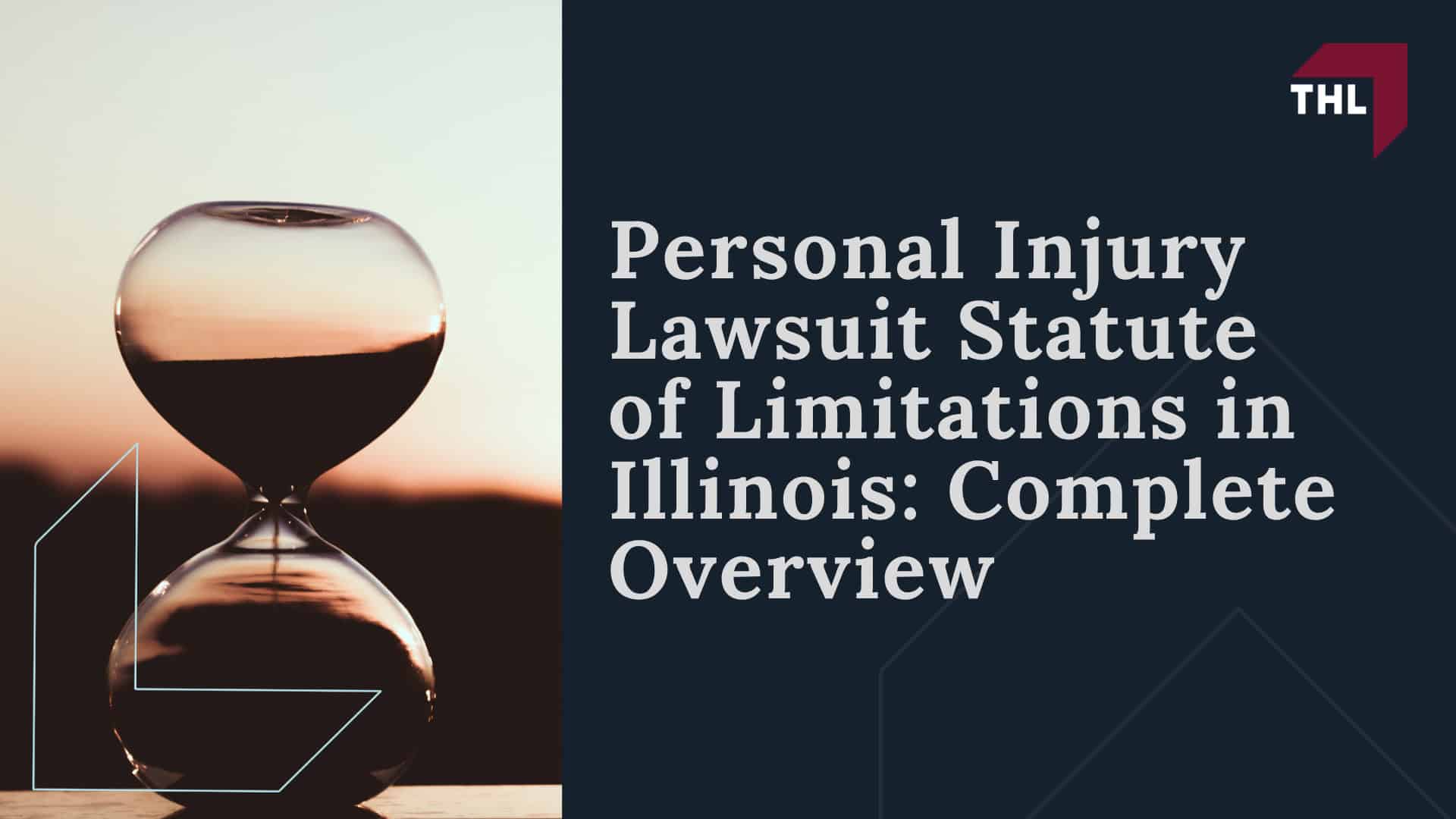 Personal Injury Lawsuit Statute of Limitations in Illinois_ Complete Overview