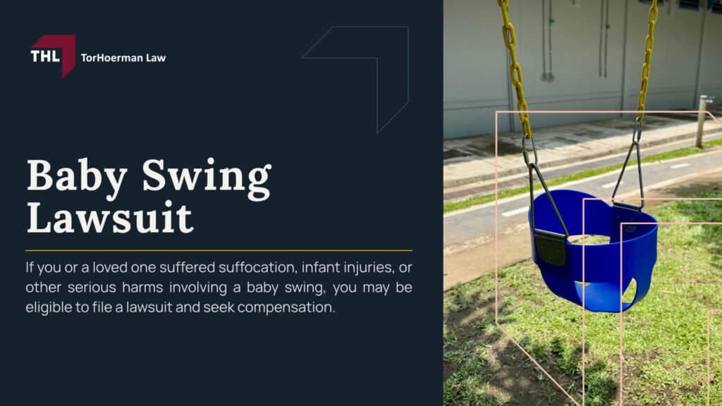 Baby Swing Lawsuit; Baby Swing Recall and Safety Concerns; Infant Deaths Reported in Baby Swings; Other Infant Swing Recalls and CPSC Warnings; Why Baby Swings Can Be Dangerous for Infant Sleep; Suffocation Risks in Baby Swings; Risks When Babies Sleep Unrestrained; Fisher-Price Snuga Swing Lawsuit; Which Fisher-Price Snuga Swing Models Were Recalled; What Parents Should Do if They Own a Recalled Baby Swing; Baby Swings and Safe Sleep Guidelines; Federal Safety Rules for Baby Swings and Infant Sleep Products; Can You File a Baby Swing Lawsuit; Who Qualifies for a Baby Swing Lawsuit; What to Do if Your Child Was Injured in a Baby Swing; Evidence in a Baby Swing Lawsuit; Potential Compensation in a Baby Swing Injury or Wrongful Death Claim; TorHoerman Law_ Investigating Baby Swing Lawsuits