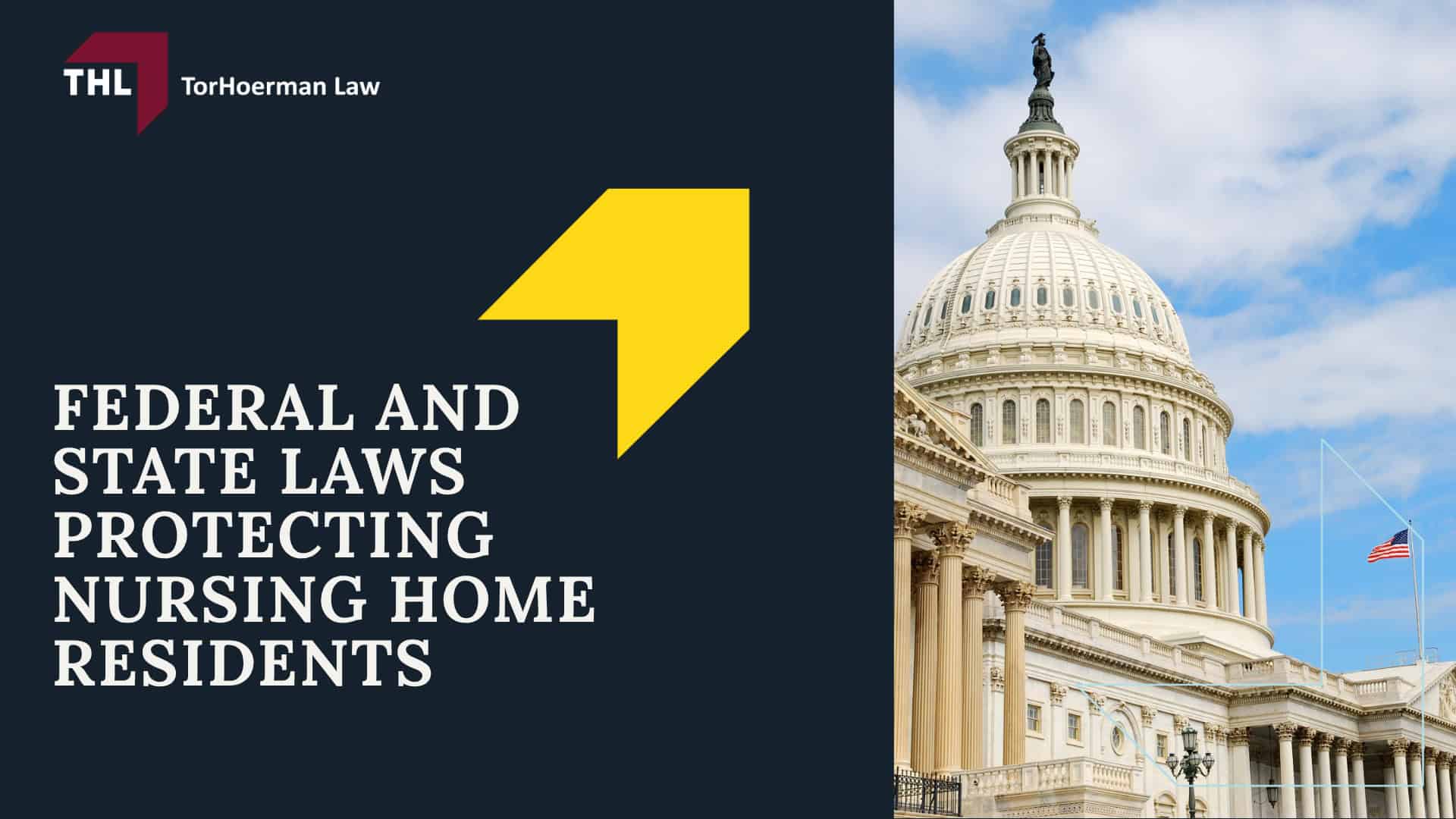 Federal and State Laws Protecting Nursing Home Residents