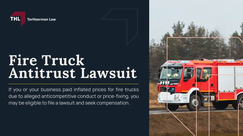 Fire Truck Antitrust Lawsuit; What Is The Fire Truck Antitrust Lawsuit; Why Public Agencies Are Filing Fire Truck Antitrust Claims; What The Fire Truck Antitrust Lawsuit Alleges; Who Are The Defendants In The Fire Truck Antitrust Lawsuit; How Alleged Fire Truck Overcharges Affect Public Safety; Who May Qualify For A Fire Truck Antitrust Claim; What Fire Apparatus Purchases May Be Involved; What Compensation Could Be Available In A Fire Truck Antitrust Lawsuit; What Is The Fire Truck Antitrust Lawsuit; Why Public Agencies Are Filing Fire Truck Antitrust Claims; What The Fire Truck Antitrust Lawsuit Alleges; Who Are The Defendants In The Fire Truck Antitrust Lawsuit; How Alleged Fire Truck Overcharges Affect Public Safety; Who May Qualify For A Fire Truck Antitrust Claim; What Fire Apparatus Purchases May Be Involved; What Compensation Could Be Available In A Fire Truck Antitrust Lawsuit; Fire Apparatus Antitrust MDL No. 3179; How The Legal Process Works For Public Entities; How Long Do Public Entities Have To File A Fire Truck Antitrust Claim; TorHoerman Law_ Fire Truck Antitrust Lawyers
