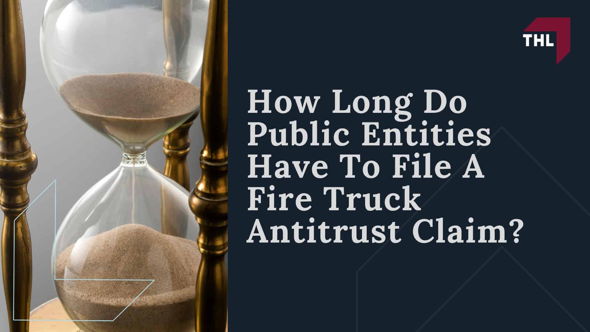 What Is The Fire Truck Antitrust Lawsuit; Why Public Agencies Are Filing Fire Truck Antitrust Claims; What The Fire Truck Antitrust Lawsuit Alleges; Who Are The Defendants In The Fire Truck Antitrust Lawsuit; How Alleged Fire Truck Overcharges Affect Public Safety; Who May Qualify For A Fire Truck Antitrust Claim; What Fire Apparatus Purchases May Be Involved; What Compensation Could Be Available In A Fire Truck Antitrust Lawsuit; What Is The Fire Truck Antitrust Lawsuit; Why Public Agencies Are Filing Fire Truck Antitrust Claims; What The Fire Truck Antitrust Lawsuit Alleges; Who Are The Defendants In The Fire Truck Antitrust Lawsuit; How Alleged Fire Truck Overcharges Affect Public Safety; Who May Qualify For A Fire Truck Antitrust Claim; What Fire Apparatus Purchases May Be Involved; What Compensation Could Be Available In A Fire Truck Antitrust Lawsuit; Fire Apparatus Antitrust MDL No. 3179; How The Legal Process Works For Public Entities; How Long Do Public Entities Have To File A Fire Truck Antitrust Claim