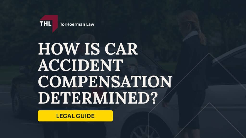 How is Car Accident Compensation Determined; Types of Damages in a Car Accident Settlement; What Factors Determine Car Accident Settlement Amounts; How Insurance Companies Calculate Car Accident Settlement Amounts; Why Two Similar Car Accidents Can Produce Very Different Compensation Amounts; Evidence That Supports a Car Accident Compensation Claim; How to File a Car Accident Compensation Claim; Why Insurance Policy Limits Matter More Than Injury Severity; Statute of Limitations for Car Accident Claims; TorHoerman Law_ Speak With a Car Accident Lawyer About Your Compensation Claim