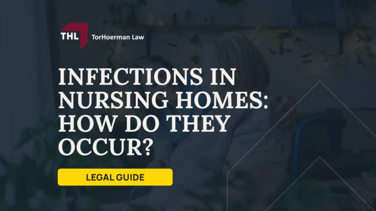Infections in Nursing Homes How Do They Occur; Common Types of Nursing Home Medication Errors; Causes of Infections in Nursing Homes; Steps Nursing Homes Should Take to Prevent Infections; Infections That Point to Nursing Home Neglect; Filing a Lawsuit for a Nursing Home Infection; Contact a Nursing Home Abuse Lawyer at TorHoerman Law
