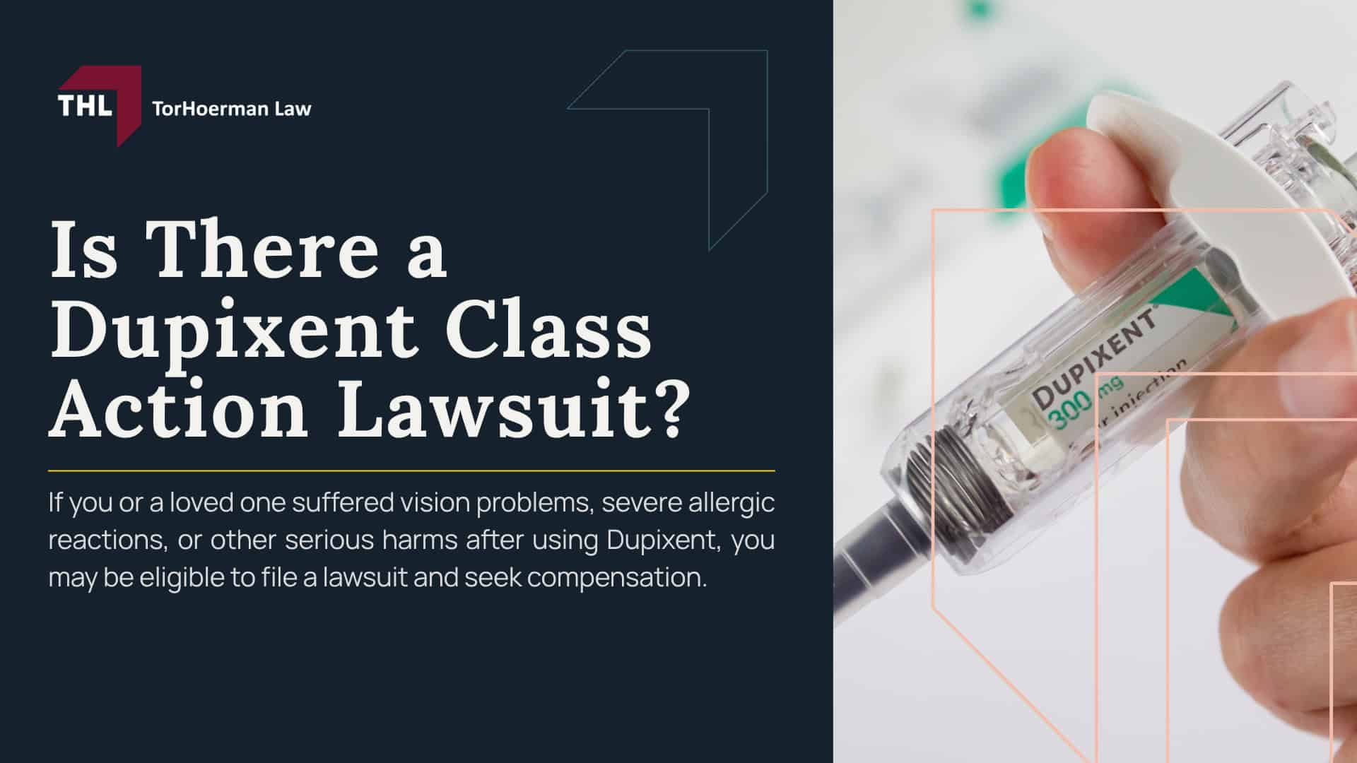 Is There a Dupixent Class Action Lawsuit; Dupixent Multidistrict Litigation (MDL) Overview; Differences Between an MDL and a Class Action Lawsuit; Who May Qualify for a Dupixent Lawsuit; Patients Diagnosed With Other T-Cell Lymphomas; Evidence Used in Dupixent Lawsuits; Potential Compensation in Dupixent Lawsuits; Filing a Dupixent Lawsuit_ Step-By-Step; TorHoerman Law_ Accepting Clients for the Dupixent Lawsuit