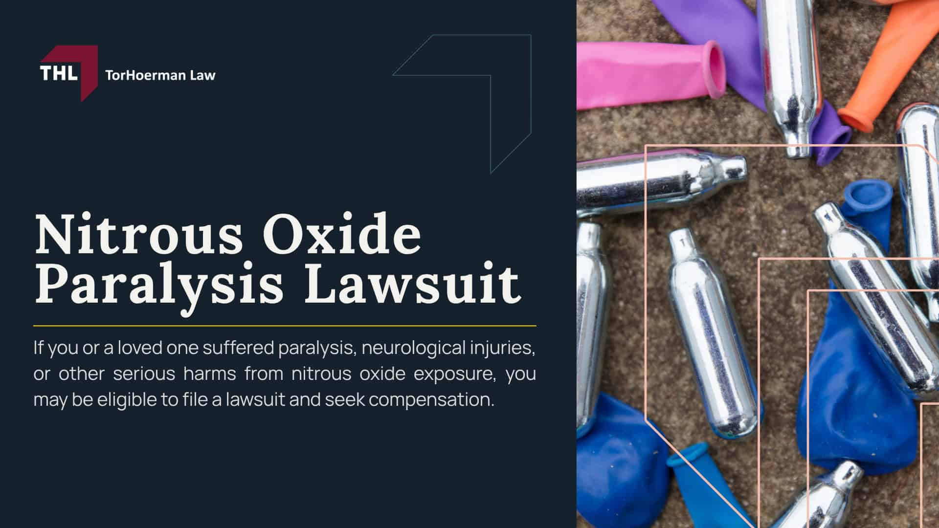 Nitrous Oxide Paralysis Lawsuit; What Is the Nitrous Oxide Paralysis Lawsuit About; Why Are Nitrous Oxide Products Linked to Paralysis; Nitrous Oxide and Vitamin B12 Inactivation; Can Nitrous Oxide Cause Paralysis; Symptoms of Nitrous Oxide-Related Paralysis and Nerve Damage; Nitrous Oxide Products Named in Lawsuits; How Are Nitrous Oxide Canisters Sold Legally; Allegations Against Nitrous Oxide Manufacturers and Sellers; Sales Through Smoke Shops, Gas Stations, and Online Retailers; Who May Qualify for a Nitrous Oxide Paralysis Lawsuit; Evidence That May Help Support a Nitrous Oxide Paralysis Claim; Compensation in a Nitrous Oxide Paralysis Lawsuit; TorHoerman Law_ Contact a Nitrous Oxide Paralysis Lawsuit Lawyer
