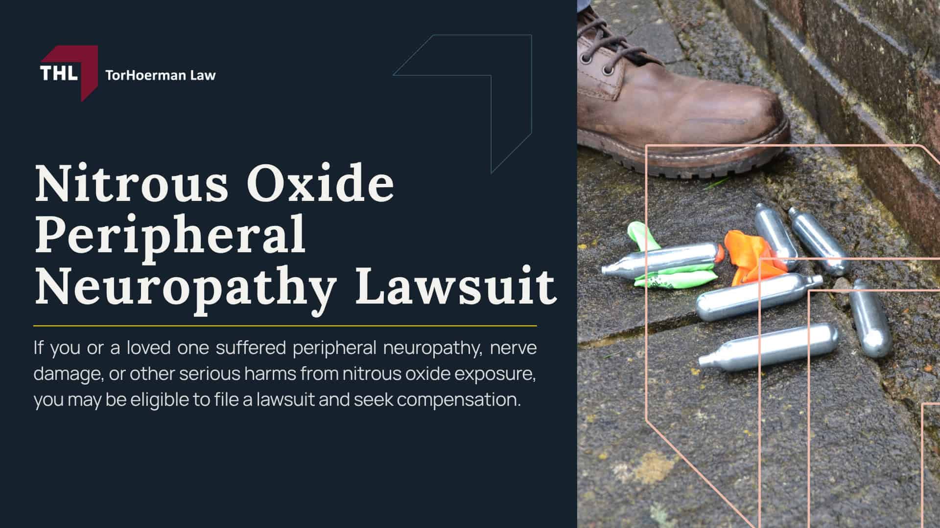 Nitrous Oxide Peripheral Neuropathy Lawsuit; What Is the Nitrous Oxide Peripheral Neuropathy Lawsuit About; Why Is Nitrous Oxide Linked to Peripheral Neuropathy; Nitrous Oxide and Vitamin B12 Inactivation; Peripheral Nerve Damage and Neurological Symptoms; Sensorimotor Neuropathy, Weakness, and Loss of Mobility; Can Nitrous Oxide Cause Peripheral Neuropathy; Symptoms of Nitrous Oxide-Related Peripheral Neuropathy; Nitrous Oxide Products Named in Peripheral Neuropathy Lawsuits; Galaxy Gas Peripheral Neuropathy Lawsuit; Whippets and Nitrous Oxide Charger Neuropathy Claims; Large Nitrous Oxide Canisters and Nerve Damage Risks; How Are Nitrous Oxide Canisters Sold Legally; Allegations Against Nitrous Oxide Manufacturers and Sellers; Failure to Warn About Peripheral Neuropathy and Nerve Damage; Marketing Products for Foreseeable Recreational Misuse; What Is the Nitrous Oxide Peripheral Neuropathy Lawsuit About; Why Is Nitrous Oxide Linked to Peripheral Neuropathy; Nitrous Oxide and Vitamin B12 Inactivation; Peripheral Nerve Damage and Neurological Symptoms; Sensorimotor Neuropathy, Weakness, and Loss of Mobility; Can Nitrous Oxide Cause Peripheral Neuropathy; Symptoms of Nitrous Oxide-Related Peripheral Neuropathy; Nitrous Oxide Products Named in Peripheral Neuropathy Lawsuits; Galaxy Gas Peripheral Neuropathy Lawsuit; Whippets and Nitrous Oxide Charger Neuropathy Claims; Large Nitrous Oxide Canisters and Nerve Damage Risks; How Are Nitrous Oxide Canisters Sold Legally; Allegations Against Nitrous Oxide Manufacturers and Sellers; Failure to Warn About Peripheral Neuropathy and Nerve Damage; Marketing Products for Foreseeable Recreational Misuse; Who May Qualify for a Nitrous Oxide Peripheral Neuropathy Lawsuit; Evidence That May Help Support a Nitrous Oxide Peripheral Neuropathy Claim; Compensation in a Nitrous Oxide Peripheral Neuropathy Lawsuit; What to Do If You Developed Peripheral Neuropathy After Using Nitrous Oxide; TorHoerman Law_ Contact a Nitrous Oxide Peripheral Neuropathy Lawsuit Lawyer