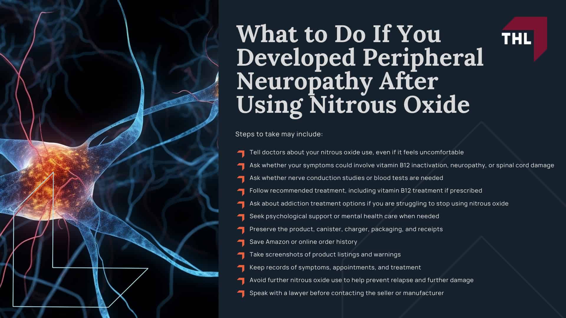 What Is the Nitrous Oxide Peripheral Neuropathy Lawsuit About; Why Is Nitrous Oxide Linked to Peripheral Neuropathy; Nitrous Oxide and Vitamin B12 Inactivation; Peripheral Nerve Damage and Neurological Symptoms; Sensorimotor Neuropathy, Weakness, and Loss of Mobility; Can Nitrous Oxide Cause Peripheral Neuropathy; Symptoms of Nitrous Oxide-Related Peripheral Neuropathy; Nitrous Oxide Products Named in Peripheral Neuropathy Lawsuits; Galaxy Gas Peripheral Neuropathy Lawsuit; Whippets and Nitrous Oxide Charger Neuropathy Claims; Large Nitrous Oxide Canisters and Nerve Damage Risks; How Are Nitrous Oxide Canisters Sold Legally; Allegations Against Nitrous Oxide Manufacturers and Sellers; Failure to Warn About Peripheral Neuropathy and Nerve Damage; Marketing Products for Foreseeable Recreational Misuse; What Is the Nitrous Oxide Peripheral Neuropathy Lawsuit About; Why Is Nitrous Oxide Linked to Peripheral Neuropathy; Nitrous Oxide and Vitamin B12 Inactivation; Peripheral Nerve Damage and Neurological Symptoms; Sensorimotor Neuropathy, Weakness, and Loss of Mobility; Can Nitrous Oxide Cause Peripheral Neuropathy; Symptoms of Nitrous Oxide-Related Peripheral Neuropathy; Nitrous Oxide Products Named in Peripheral Neuropathy Lawsuits; Galaxy Gas Peripheral Neuropathy Lawsuit; Whippets and Nitrous Oxide Charger Neuropathy Claims; Large Nitrous Oxide Canisters and Nerve Damage Risks; How Are Nitrous Oxide Canisters Sold Legally; Allegations Against Nitrous Oxide Manufacturers and Sellers; Failure to Warn About Peripheral Neuropathy and Nerve Damage; Marketing Products for Foreseeable Recreational Misuse; Who May Qualify for a Nitrous Oxide Peripheral Neuropathy Lawsuit; Evidence That May Help Support a Nitrous Oxide Peripheral Neuropathy Claim; Compensation in a Nitrous Oxide Peripheral Neuropathy Lawsuit; What to Do If You Developed Peripheral Neuropathy After Using Nitrous Oxide