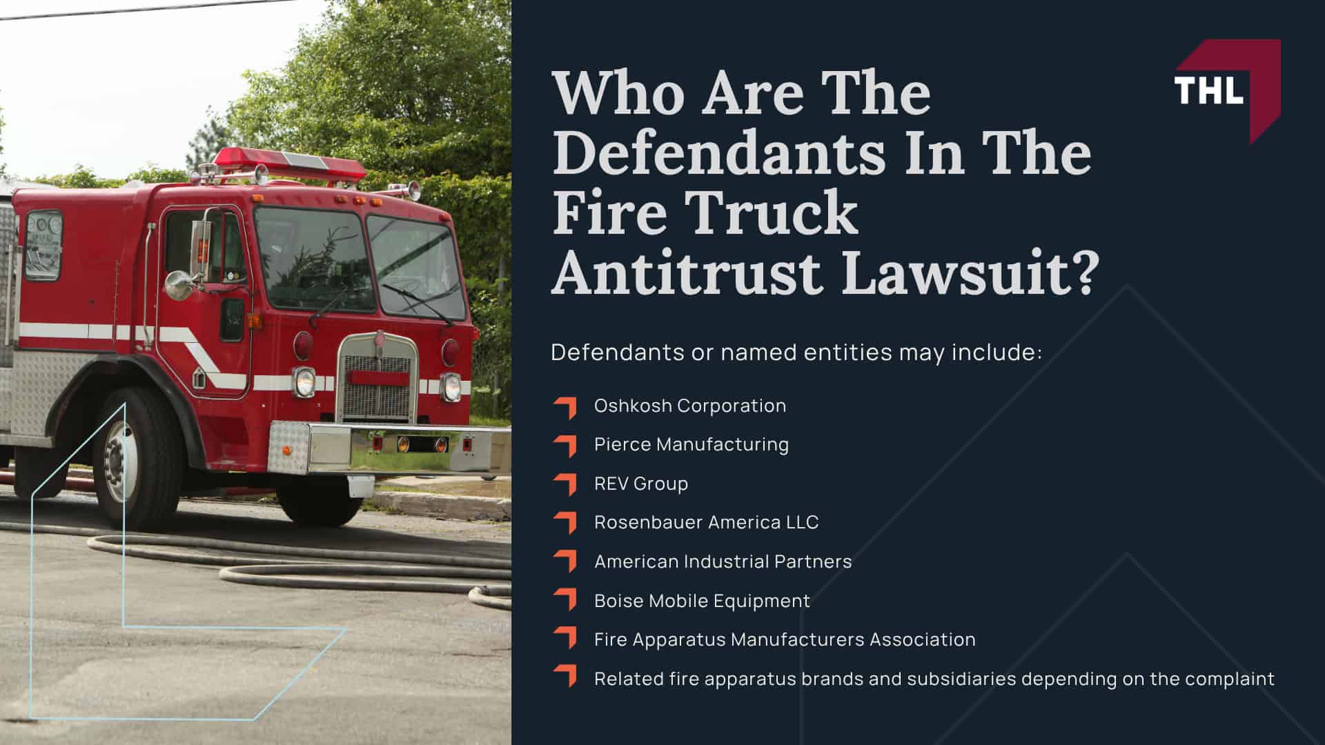 What Is The Fire Truck Antitrust Lawsuit; Why Public Agencies Are Filing Fire Truck Antitrust Claims; What The Fire Truck Antitrust Lawsuit Alleges; Who Are The Defendants In The Fire Truck Antitrust Lawsuit