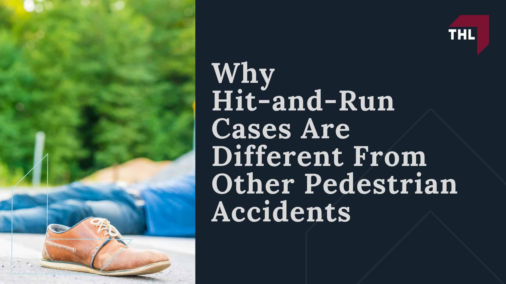 Why Hit-and-Run Cases Are Different From Other Pedestrian Accidents