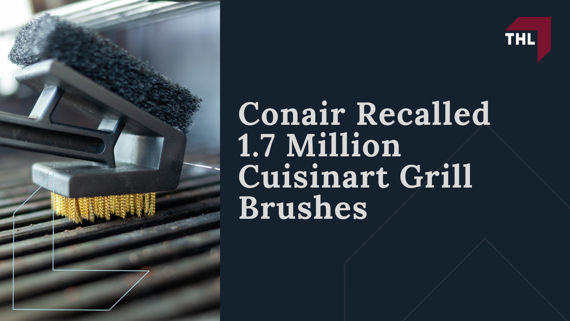 What Is the Cuisinart Grill Brush Lawsuit About; Conair Recalled 1.7 Million Cuisinart Grill Brushes