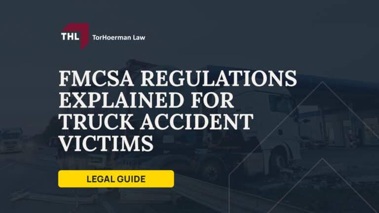 FMCSA Regulations Explained for Truck Accident Victims; What are FMCSA Regulations; Why FMCSA Rules Matter After a Truck Accident; Important FMCSA Terms to Know; The FMCSA Rules That Matter Most in Truck Accident Claims; How FMCSA Violations Are Used in a Truck Accident Lawsuit; TorHoerman Law_ Talk to an Experienced Truck Accident Attorney