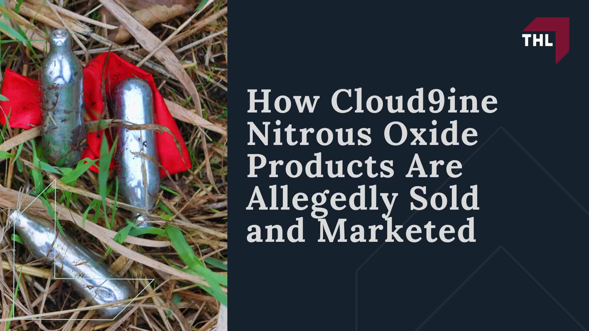 What Is Cloud9ine Nitrous Oxide; What Is Cloud9ine Nitrous Oxide; Nitrous Oxide Side Effects and Injuries; Neurological Damage and Spinal Cord Injuries; Paralysis, Trouble Walking, and Loss of Coordination; Brain Damage, Memory Loss, and Psychiatric Symptoms; Blood Clots, Pulmonary Embolism, and Heart Problems; Frostbite, Burns, Asphyxiation, and Death; FDA Warning on Nitrous Oxide Inhalation; How Cloud9ine Nitrous Oxide Products Are Allegedly Sold and Marketed