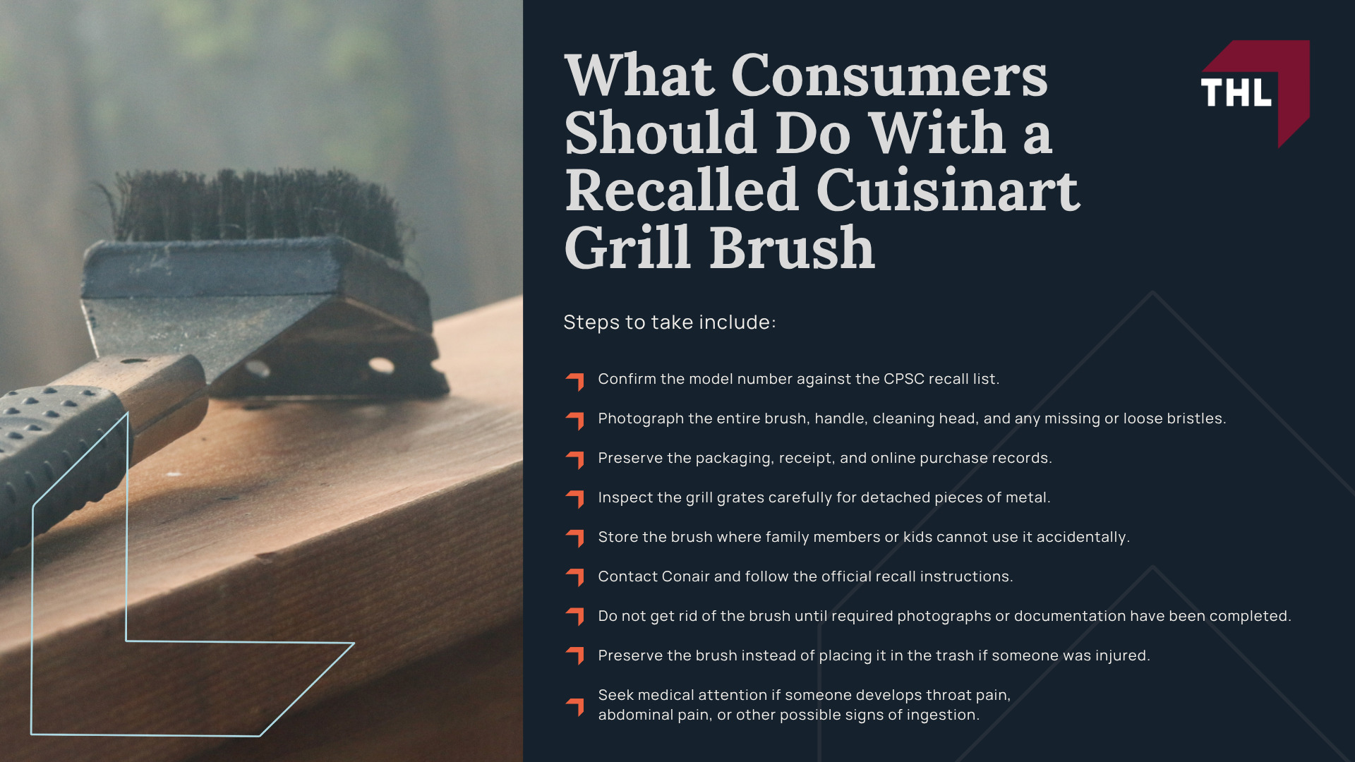 What Is the Cuisinart Grill Brush Lawsuit About; Conair Recalled 1.7 Million Cuisinart Grill Brushes; Why Were Cuisinart Grill Brushes Recalled; Which Cuisinart Grill Brush Models and Tool Sets Were Recalled; How to Identify a Recalled Cuisinart Grill Brush; What Consumers Should Do With a Recalled Cuisinart Grill Brush