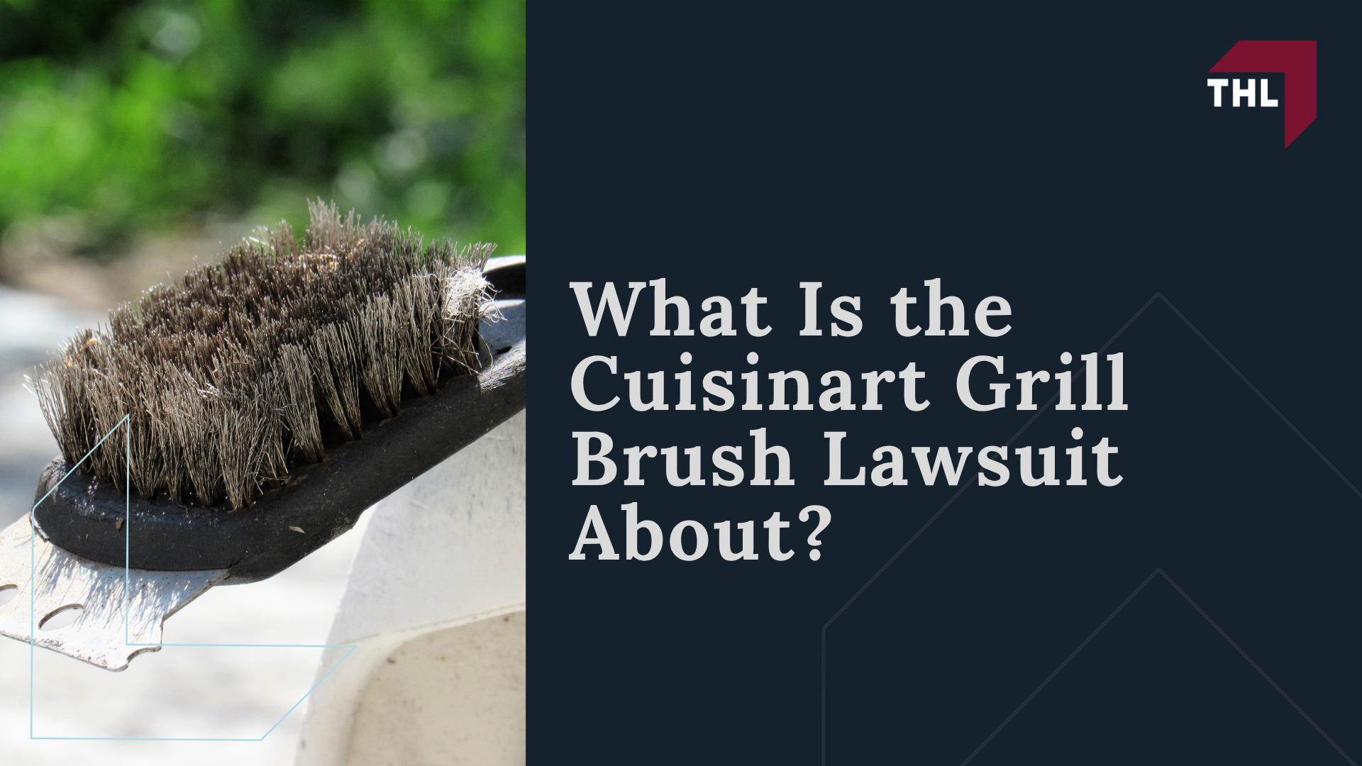 What Is the Cuisinart Grill Brush Lawsuit About