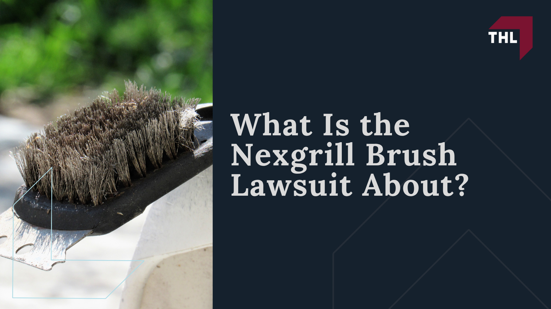 What Is the Nexgrill Brush Lawsuit About
