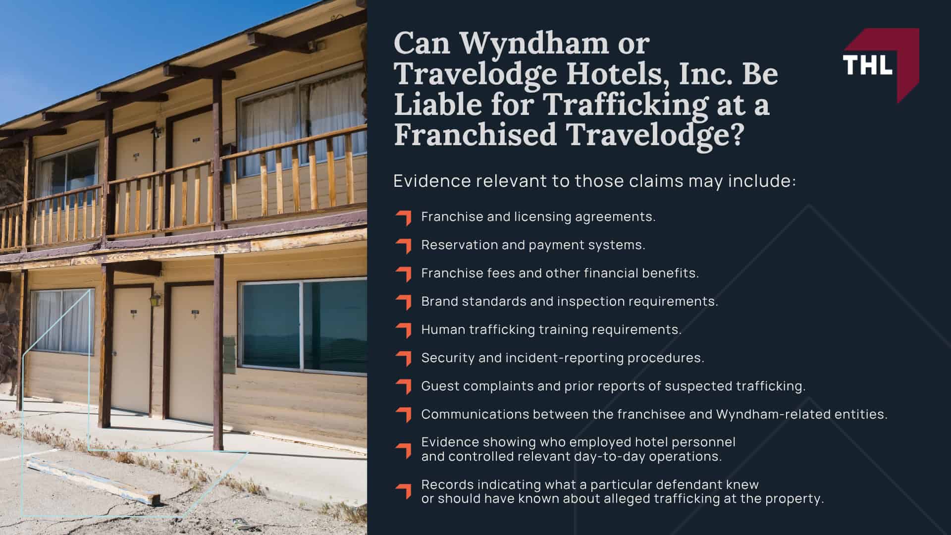 Travelodge Human Trafficking Lawsuit Overview; Who Owns Travelodge; What Evidence May Be Relevant in Lawsuits Involving Hotel Human Trafficking; Can Wyndham or Travelodge Hotels, Inc. Be Liable for Trafficking at a Franchised Travelodge