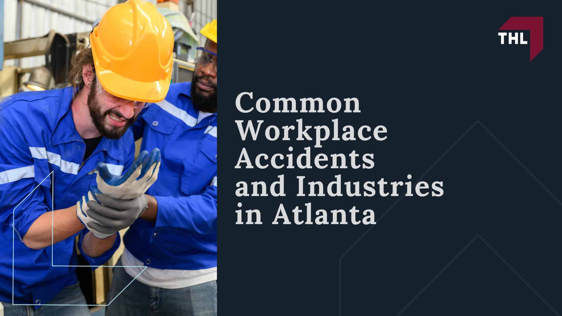 Common Workplace Accidents and Industries in Atlanta