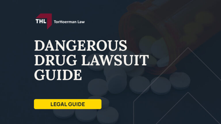 Dangerous Drug Lawsuit Guide; A General Overview of Dangerous and Defective Drug Lawsuits; Who Can File a Dangerous Drug Lawsuit; What Are the Main Types of Defective Drug Lawsuits; Who Can Be Liable in a Defective Drug Lawsuit; What Must Be Proven in a Dangerous Drug Lawsuit; How Does a Dangerous Drug Lawsuit Work; TorHoerman Law_ Dangerous and Defective Drug Attorneys