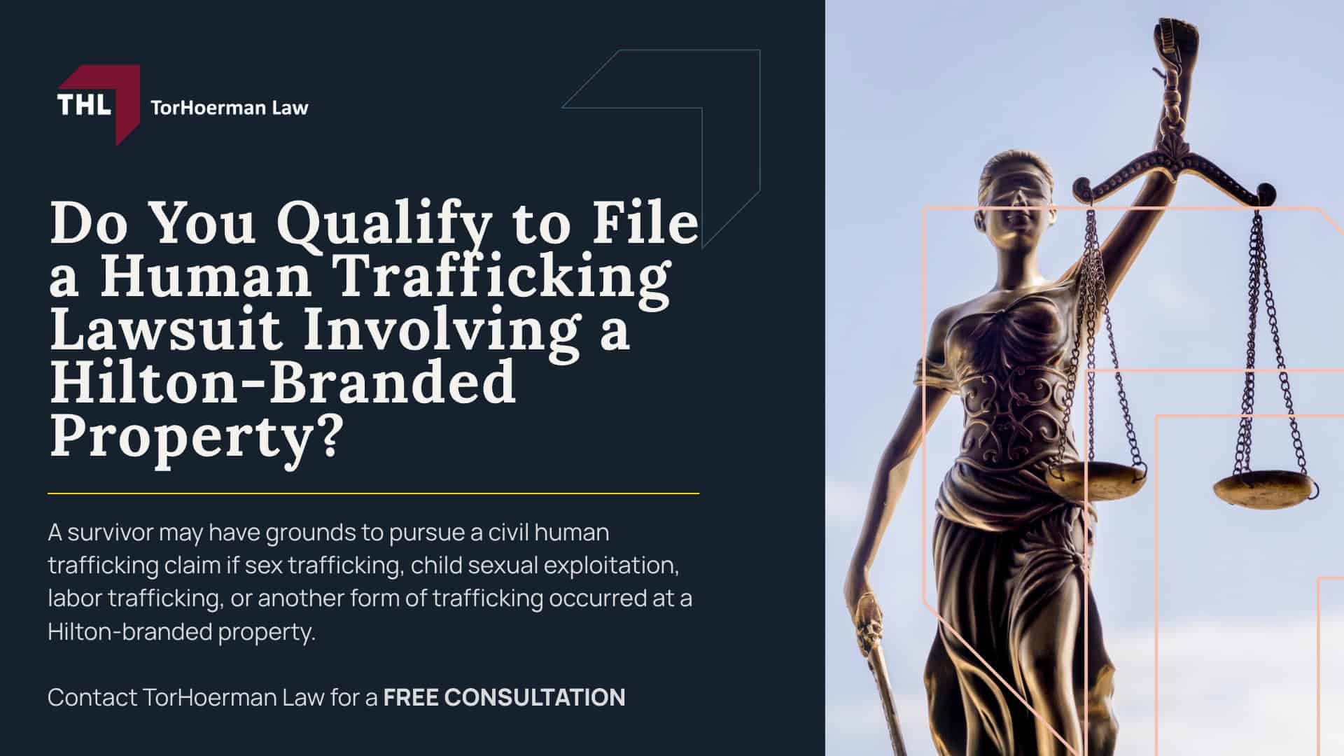 Hilton Human Trafficking Lawsuit Overview; Who Owns Hilton; Can Hilton Be Liable for Trafficking at a Franchised Hilton Hotel; What Evidence May Be Relevant in Lawsuits Involving Hotel Human Trafficking; Hilton Human Trafficking Policies and Training; Do You Qualify to File a Human Trafficking Lawsuit Involving a Hilton-Branded Property