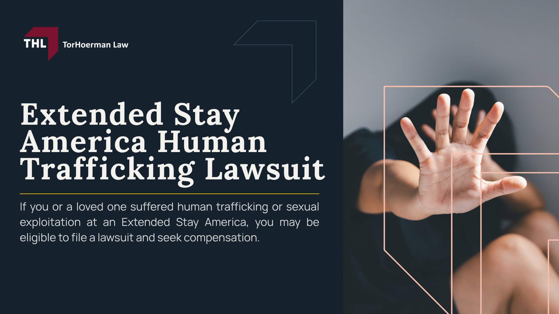Extended Stay America Human Trafficking Lawsuit; Extended Stay America Human Trafficking Lawsuit Overview; Who Owns Extended Stay America; Can Extended Stay America Owners or Managers Be Liable Separately From a Franchisor; What Evidence May Be Relevant in Lawsuits Involving Extended Stay America Properties; Extended Stay America Human Trafficking Policies and Prevention Efforts; Do You Qualify to File a Human Trafficking Lawsuit Involving an Extended Stay America Property; TorHoerman Law_ Investigating Claims Involving Extended Stay America Properties