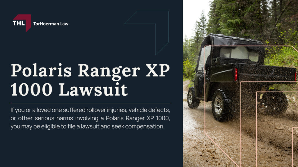 Polaris Ranger XP 1000 Lawsuit; Have Polaris Ranger XP 1000 Vehicles Been Recalled; How Polaris Ranger XP 1000 Defects May Cause Fires or Accidents; Polaris Ranger XP 1000 Injury Risks; Were Injuries or Fires Reported; Can You File a Polaris Ranger XP 1000 Lawsuit; Who May Be Liable for a Ranger XP 1000 Injury; Evidence Needed for a Polaris Ranger XP 1000 Lawsuit; What to Do After a Ranger XP 1000 Fire or Accident; Compensation in a Polaris Ranger XP 1000 Lawsuit; Do You Qualify for a Polaris Ranger XP 1000 Lawsuit; TorHoerman Law Is Investigating Polaris Ranger XP 1000 Claims