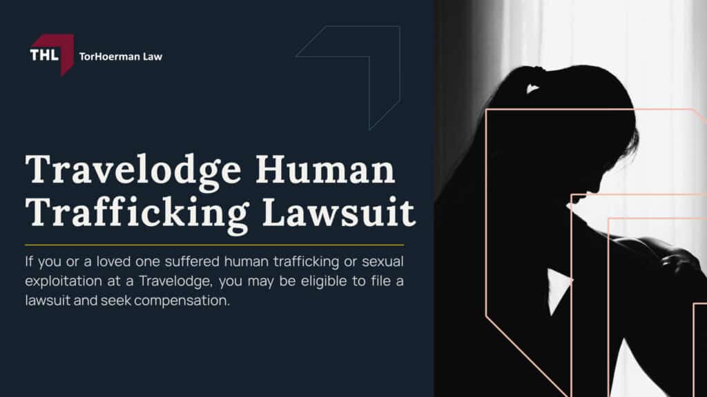 Travelodge Human Trafficking Lawsuit; Travelodge Human Trafficking Lawsuit Overview; Who Owns Travelodge; What Evidence May Be Relevant in Lawsuits Involving Hotel Human Trafficking; Can Wyndham or Travelodge Hotels, Inc. Be Liable for Trafficking at a Franchised Travelodge; Travelodge Human Trafficking Policies and Training; Do You Qualify to File a Human Trafficking Lawsuit Involving a Travelodge; TorHoerman Law_ Investigating Claims Involving Travelodge Hotels